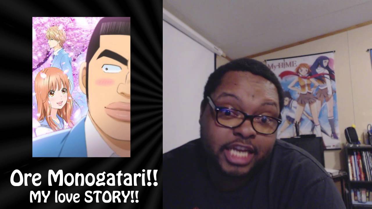 12 Days of Anime 2015 – Day 10 – Ore Monogatari!! / MY love STORY!!