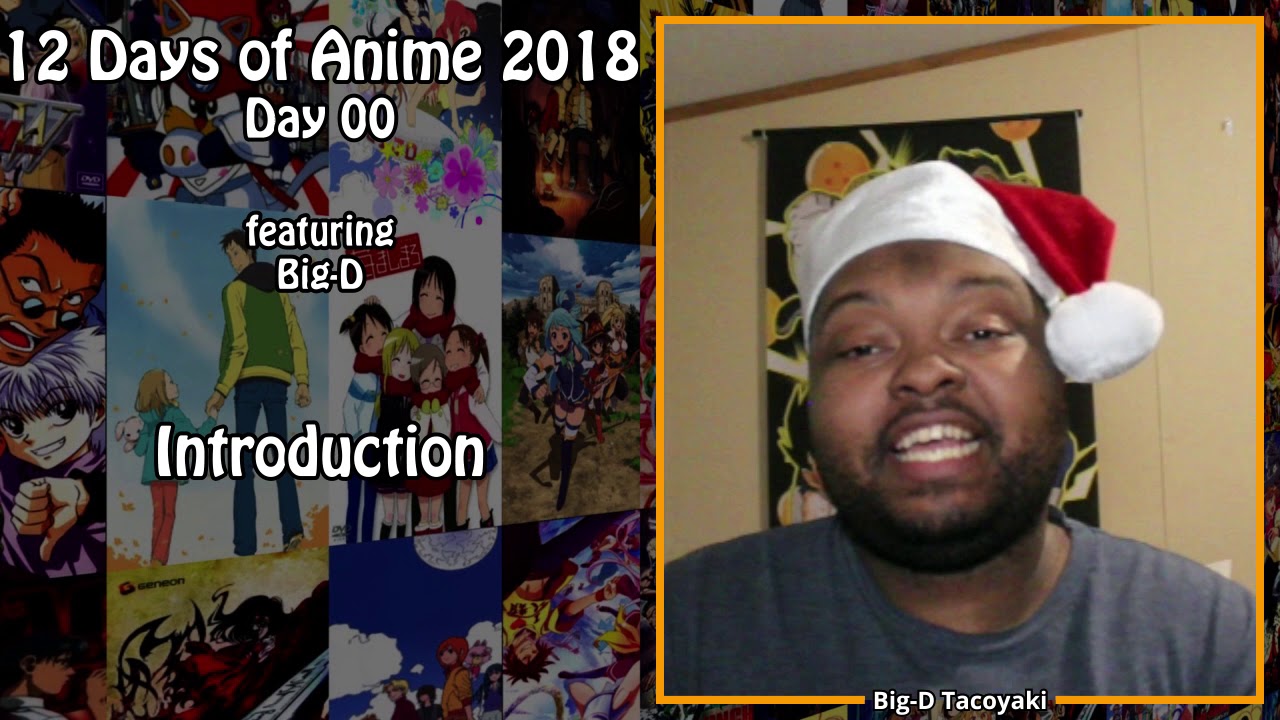 12 Days Of Anime 2018 | Day 0 | Introduction